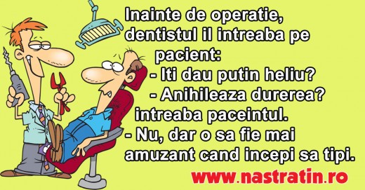 Sa se distreze si dentistul putin