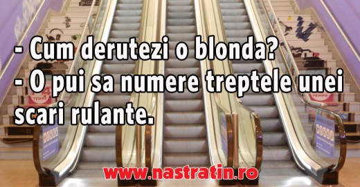 Daca vrei sa scapi de o blonda