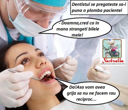 DENTISTUL IN PRIMEJDIE!