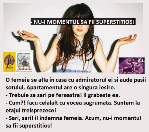 NU FI SUPERSTITIOS!